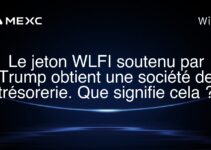 Le jeton WLFI soutenu par Trump obtient une société de trésorerie. Que signifie cela ?