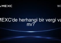 MEXC’de herhangi bir vergi var mı?