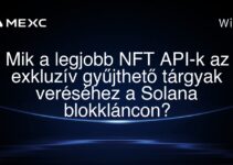 Mik a legjobb NFT API-k az exkluzív gyűjthető tárgyak veréséhez a Solana blokkláncon?