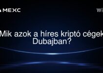 Mik azok a híres kriptó cégek Dubajban?