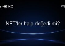 NFT’ler hâlâ değerli mi?