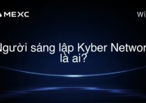 Người sáng lập Kyber Network là ai?