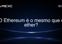 O Ethereum é o mesmo que o ether?