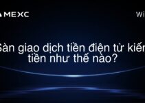Sàn giao dịch tiền điện tử kiếm tiền như thế nào?