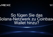 So fügen Sie das Solana-Netzwerk zu Coinbase Wallet hinzu?