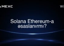 Solana Ethereum-a əsaslanırmı?