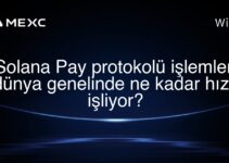Solana Pay protokolü işlemleri dünya genelinde ne kadar hızlı işliyor?