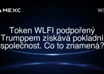 Token WLFI podpořený Trumppem získává pokladní společnost. Co to znamená?