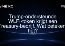 Trump-ondersteunde WLFI-token krijgt een Treasury-bedrijf. Wat betekent het?