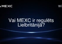 Vai MEXC ir regulēts Lielbritānijā?