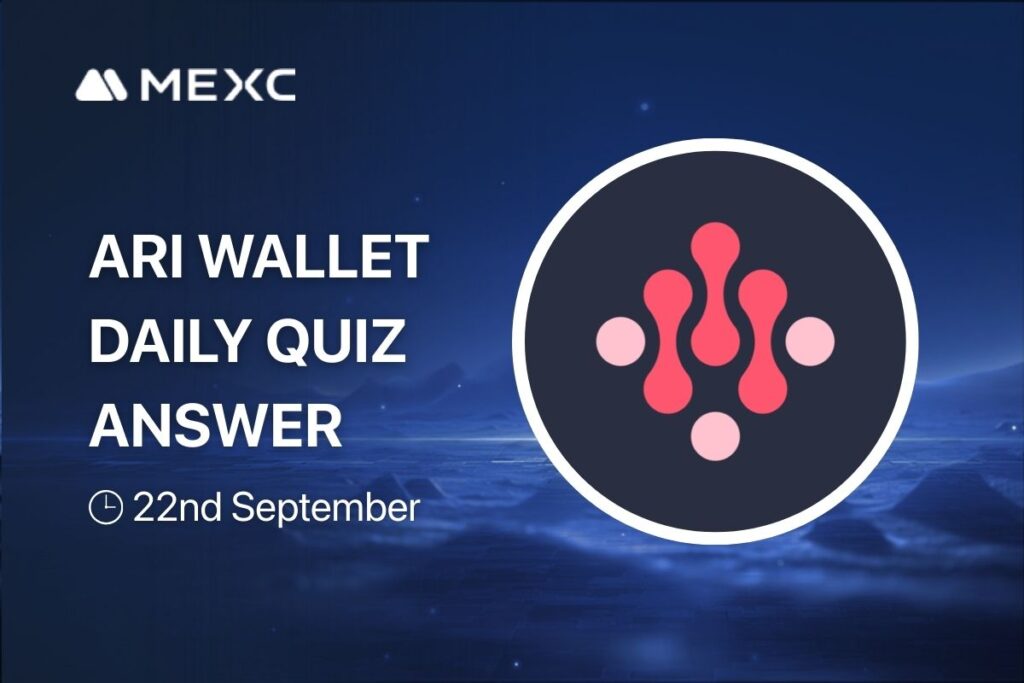 ARI Wallet Daily Quiz Answer Today, September 22, 2025