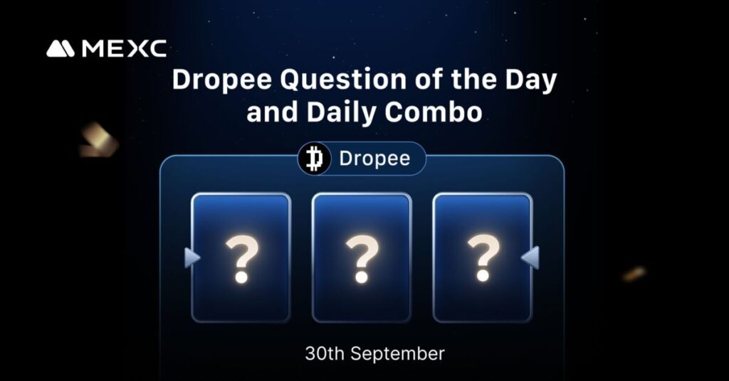 Today’s Dropee Question of the Day and Daily Combo Answer for September 30, 2025