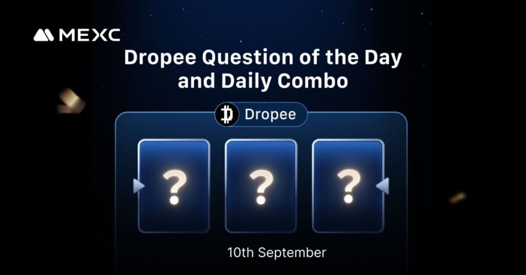 Today’s Dropee Question of the Day and Daily Combo Answer for September 10, 2025