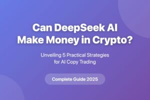2025 AI Crypto Trading Exposed: How DeepSeek’s 5 Strategies Generate Real Profits