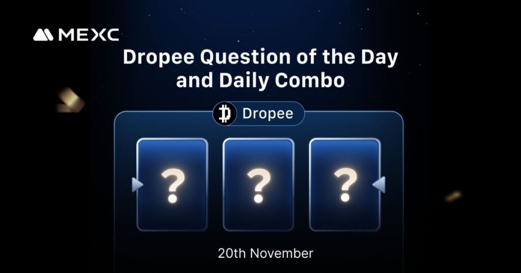 Today’s Dropee Question of the Day and Daily Combo Answer for November 20, 2025