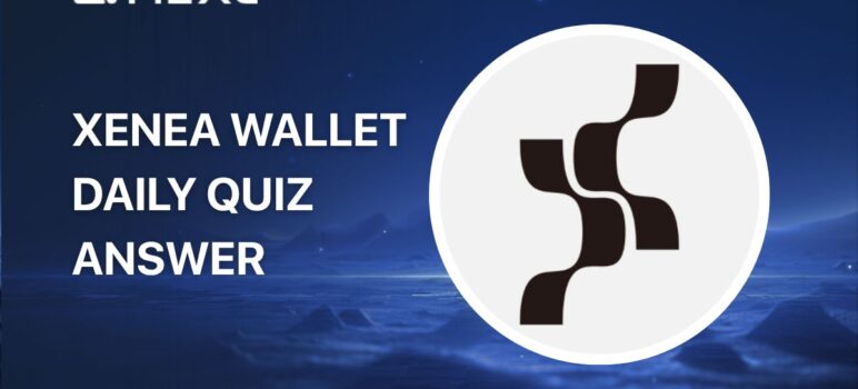 Xenea Wallet Daily Quiz Answer Today for November 25, 2025